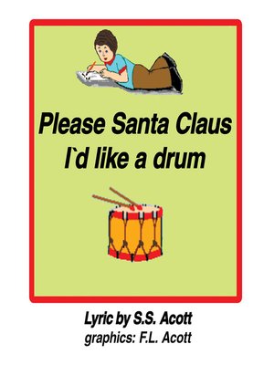 cover image of Please Santa Clause I'D Like a Drum